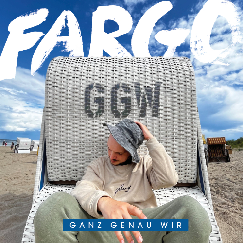 Fargo - Ganz Genau Wir
